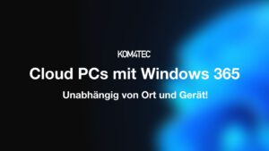 KOM4TEC - Beitragsbild Windows 365